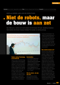 Niet de robots, maar de bouw is aan zet