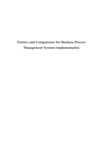 Factors and Competences for Business Process Management Systems implementation