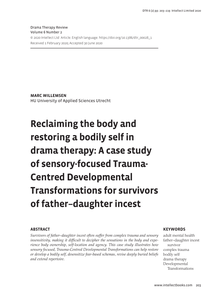 Reclaiming the body and restoring a bodily self in drama therapy: A case study of sensory-focused Trauma- Centred Developmental Transformations for survivors of father–daughter incest