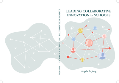 Leading collaborative innovation in schools