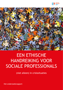 Ethische handreiking voor sociale professionals: (Niet alleen) in crisissituaties. Het Onderzoeksrapport