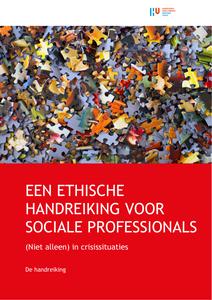 Een ethische handreiking voor sociale professionals (niet alleen) in crisissituaties: De handreiking