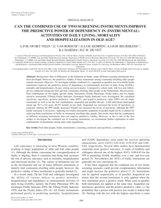  Can the combined use of two screening instruments improve the predictive power of dependency in (instrumental) activities of daily living, mortality and hospitalization in old age?