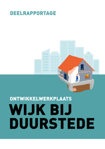 Deelrapportage ontwikkelwerkplaats Wijk bij Duurstede. Lokaal & Integraal Werken aan Participatie