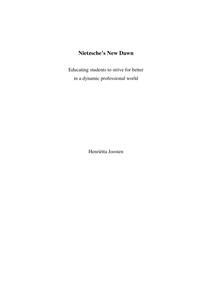 Nietzsche’s New Dawn / Nietzsches nieuwe dageraad