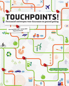 Touchpoints! Persuasief ontwerpen voor duurzaam en gezond gedrag