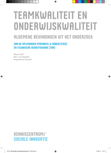 Teamkwaliteit en onderwijskwaliteit. Algemene bevindingen uit het onderzoekvan de opleidingen Personeel & Arbeid (P&A) en Technische Bedrijfskunde (TBK