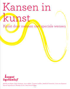 Kunst voor iedereen. Hoe kunst ‘inclusief’ gemaakt kan worden