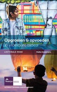 Opgroeien & opvoeden in vloeibare tijden