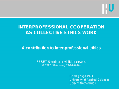 Inter-professional cooperation as collective ethics work: A contribution to inter-professional ethics