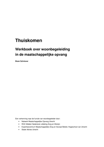 Thuiskomen. Werkboek over woonbegeleiding in de maatschappelijke opvang