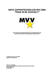 Nota supportersbeleid MVV 2004 "Thuis in de Geusselt" : een vergelijkend onderzoek naar supportersbeleid bij Betaald Voetbal Organisaties in Nederland