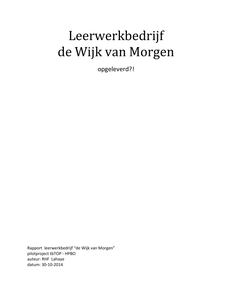 Leerwerkbedrijf de Wijk van Morgen, opgeleverd ?! (TBTOP)