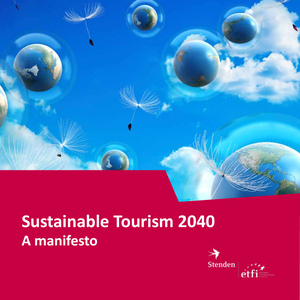 Sustainable Tourism 2040 : a manifesto